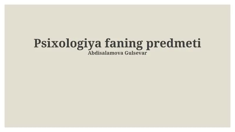 Psixologiya fanining predmeti va mohiyati