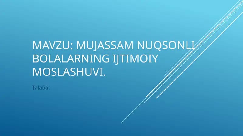 Mujassam nuqsonli bolalarning ijtimoiy moslashuvi