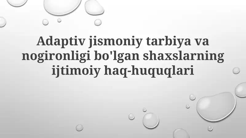 Adaptiv jismoniy tarbiya va nogironligi bo'lgan shaxslarning ijtimoiy haq-huquqlari