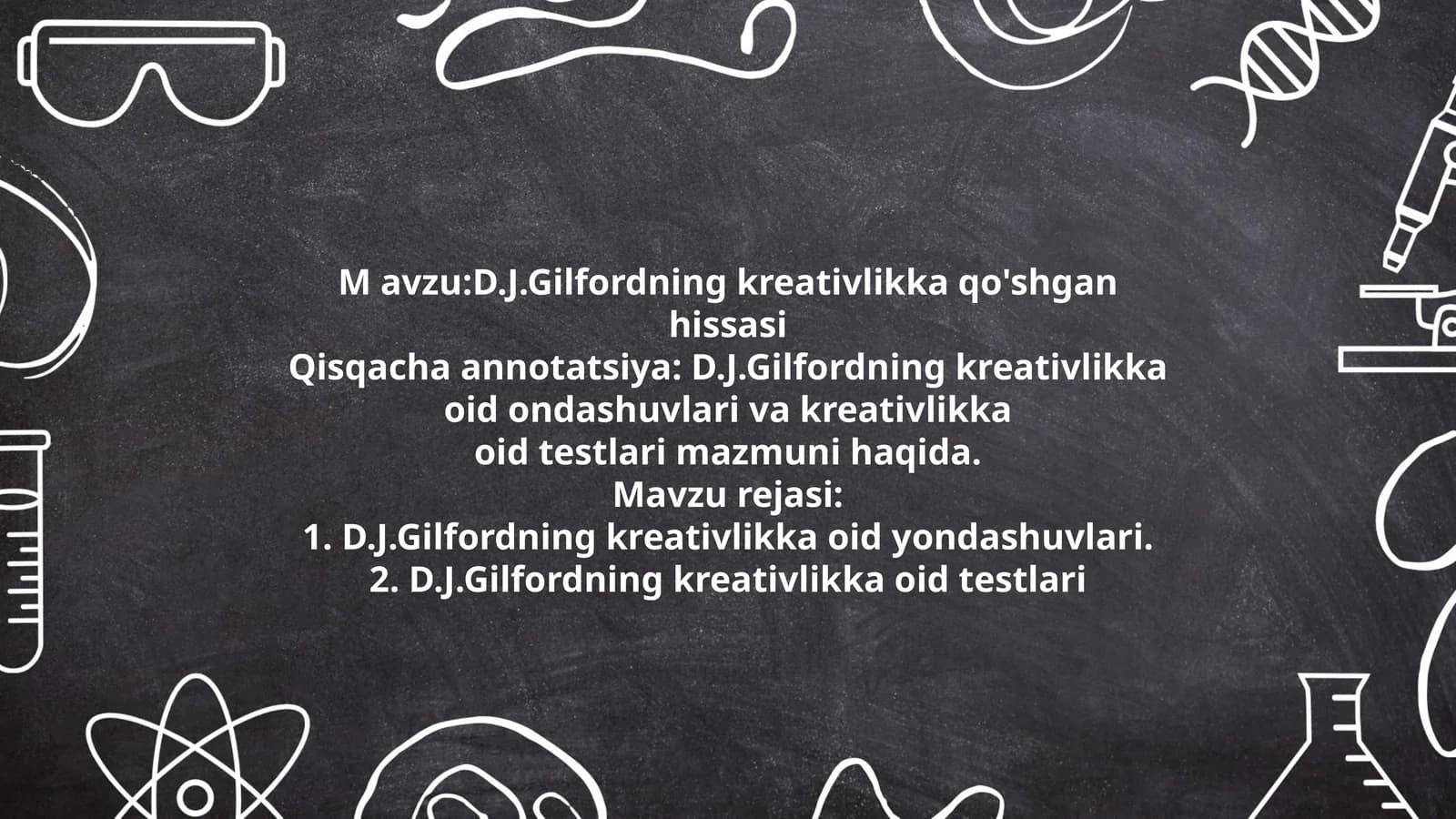 D.J.Gilfordning kreativlikka qo'shgan hissasi