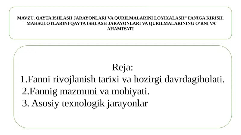Qayta ishlash jarayonlari va qurilmalari