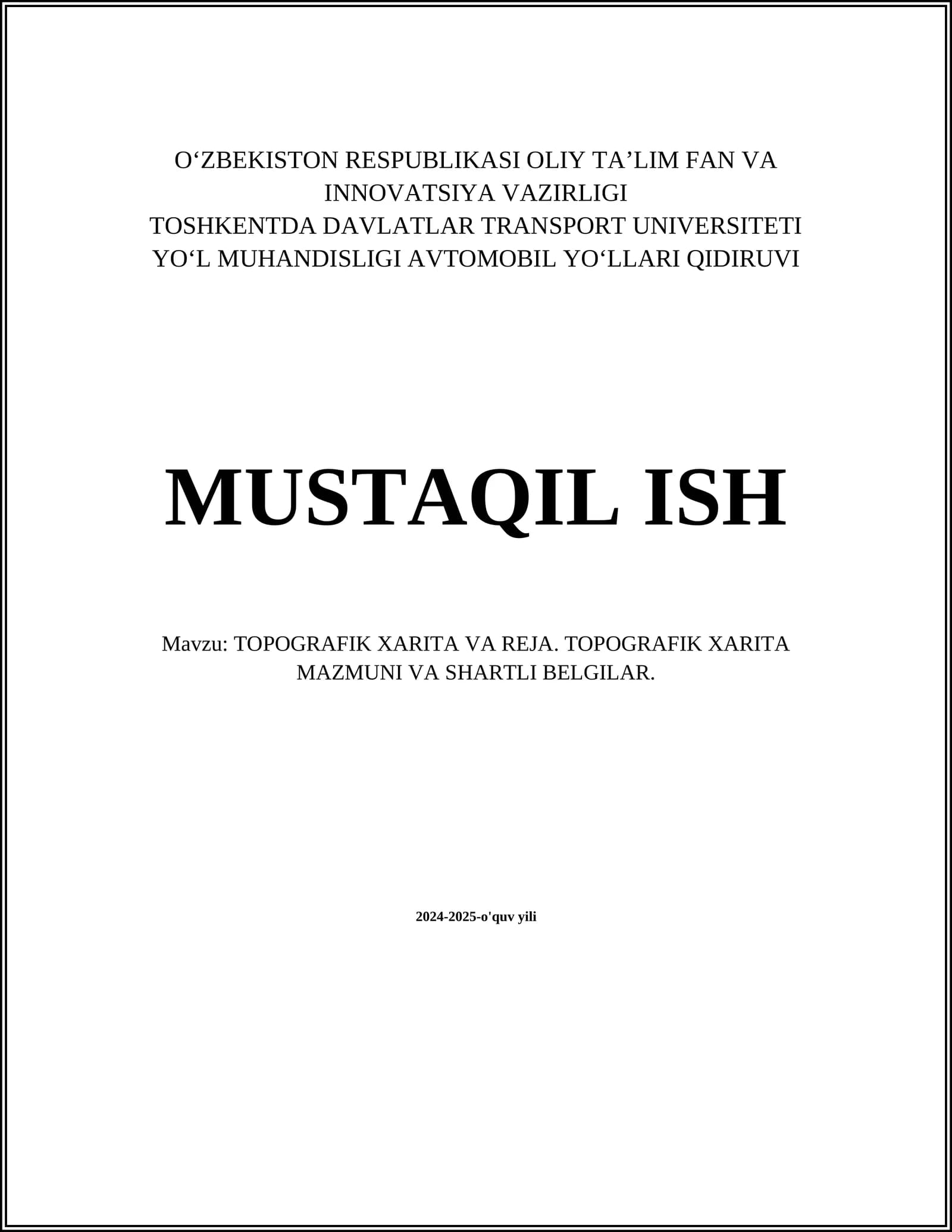 TOPOGRAFIK XARITA VA REJA. TOPOGRAFIK XARITA MAZMUNI VA SHARTLI BELGILAR