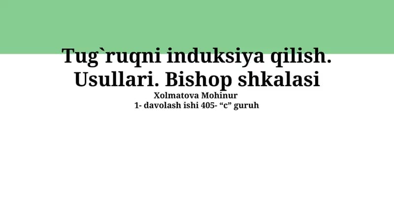 Tug`ruqni induksiya qilish. Usullari. Bishop shkalasi