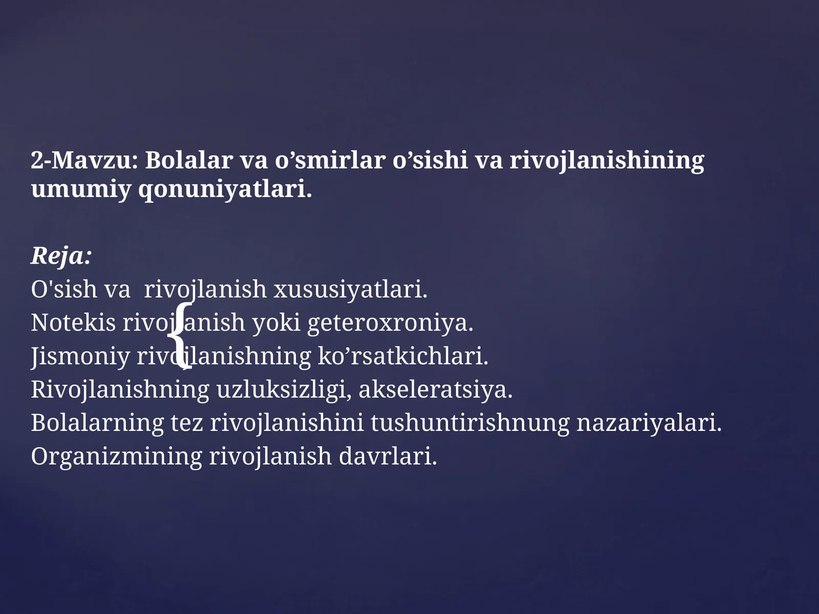 Bolalar va o’smirlar o’sishi va rivojlanishining umumiy qonuniyatlari
