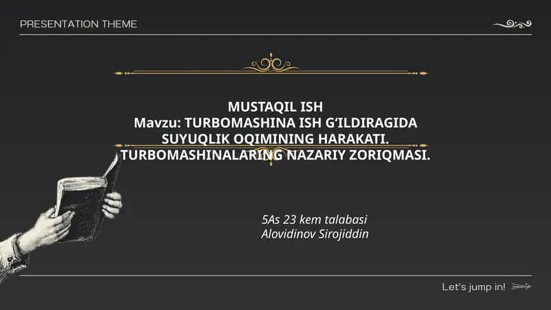 TURBOMASHINA ISH GʻILDIRAGIDA SUYUQLIK OQIMINING HARAKATI