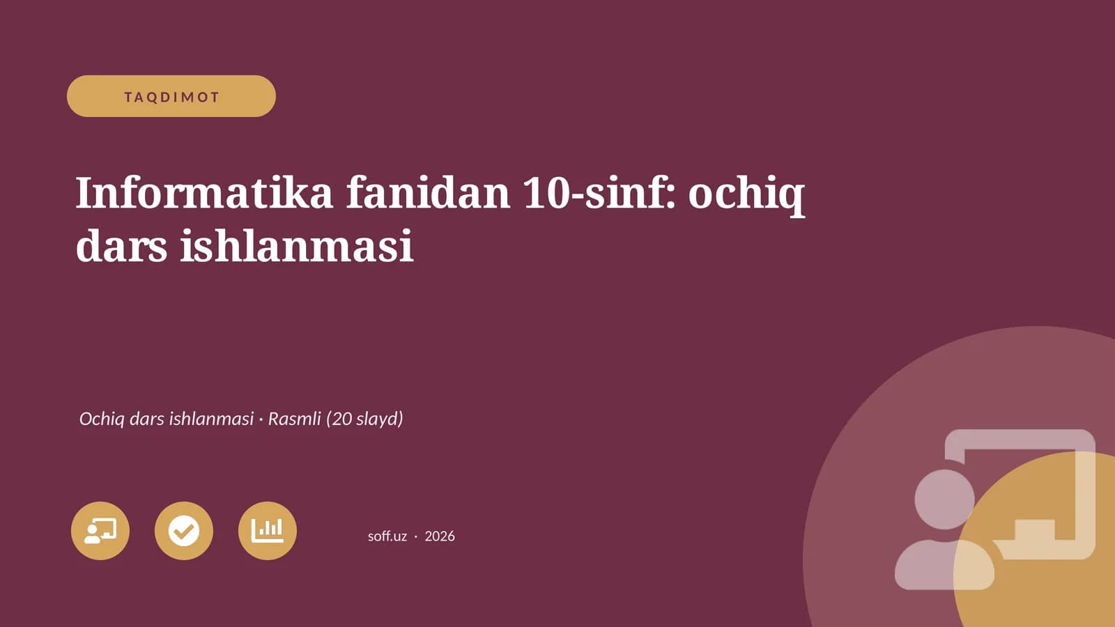 Informatika fanidan 10-sinf: ochiq dars ishlanmasi