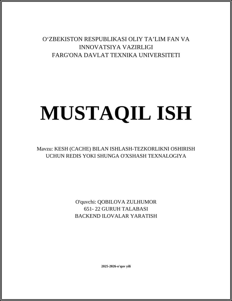 KESH (CACHE) BILAN ISHLASH-TEZKORLIKNI OSHIRISH UCHUN REDIS YOKI SHUNGA O'XSHASH TEXNALOGIYA