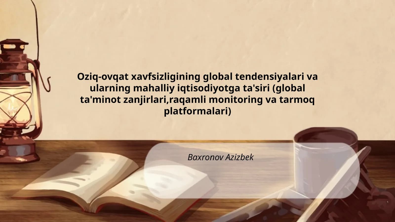 Oziq-ovqat xavfsizligining global tendensiyalari va ularning mahalliy iqtisodiyotga ta'siri