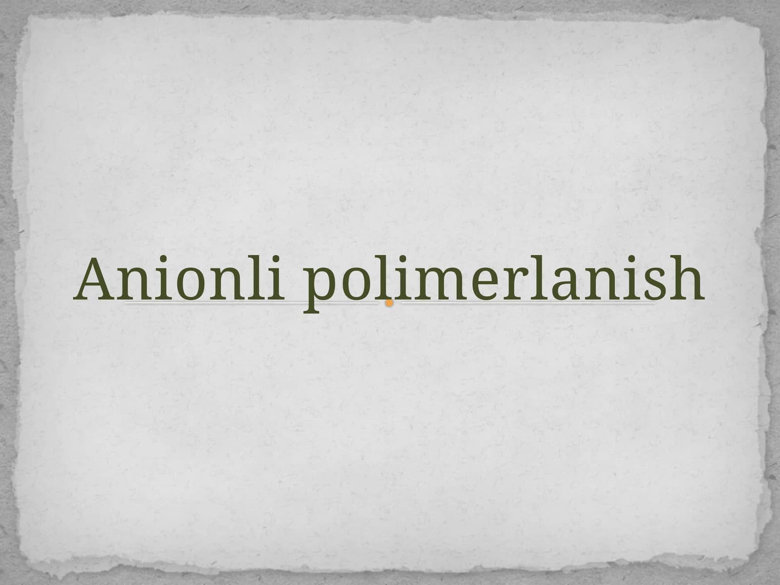 Anionli polimerlanish