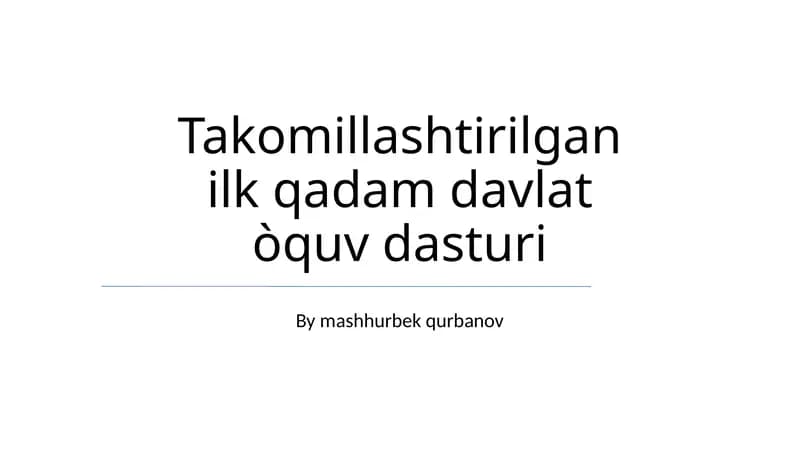 Takomillashtirilgan ilk qadam davlat òquv dasturi