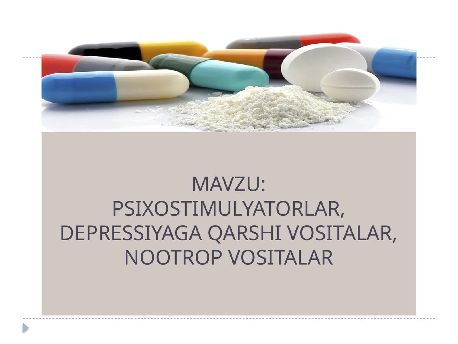 PSIXOSTIMULYATORLAR, DEPRESSIYAGA QARSHI VOSITALAR, NOOTROP VOSITALAR