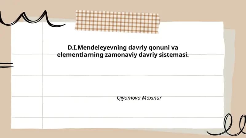 D.I. Mendeleyevning davriy qonuni va elementlarning zamonaviy davriy sistemasi