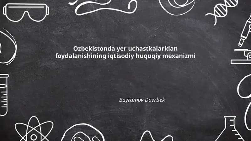 Ozbekistonda yer uchastkalaridan foydalanishining iqtisodiy huquqiy mexanizmi