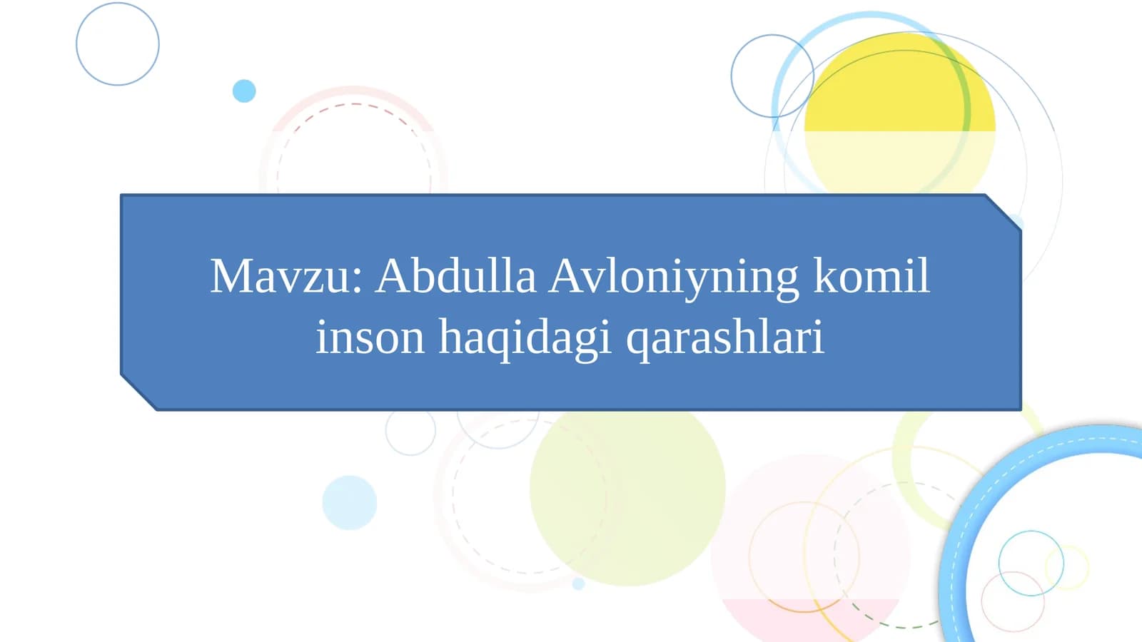 Abdulla Avloniyning komil inson haqidagi qarashlari  slayd