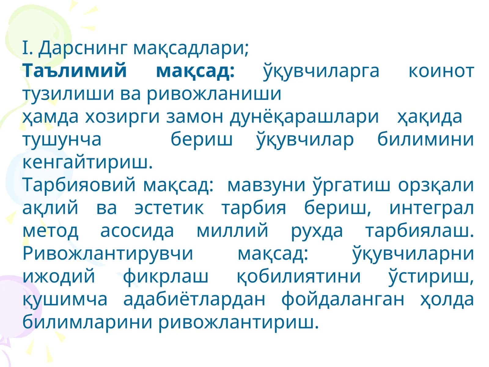 Дарсларни мақсадлари ва методлари