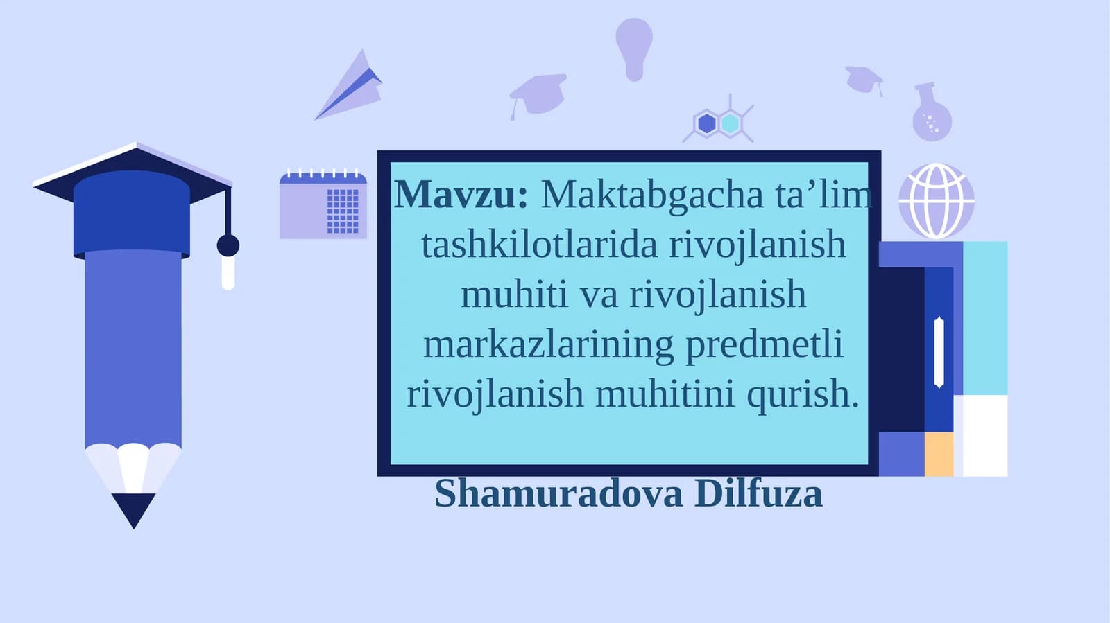 Maktabgacha ta’lim tashkilotlarida rivojlanish muhiti va rivojlanish markazlarining predmetli rivojlanish muhitini qurish