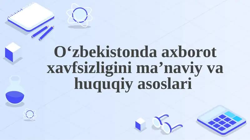 O‘zbekistonda axborot xavfsizligi va huquqiy asoslari