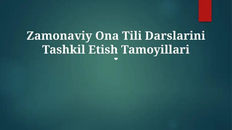 Zamonaviy Ona Tili Darslarini Tashkil Etish Tamoyillari