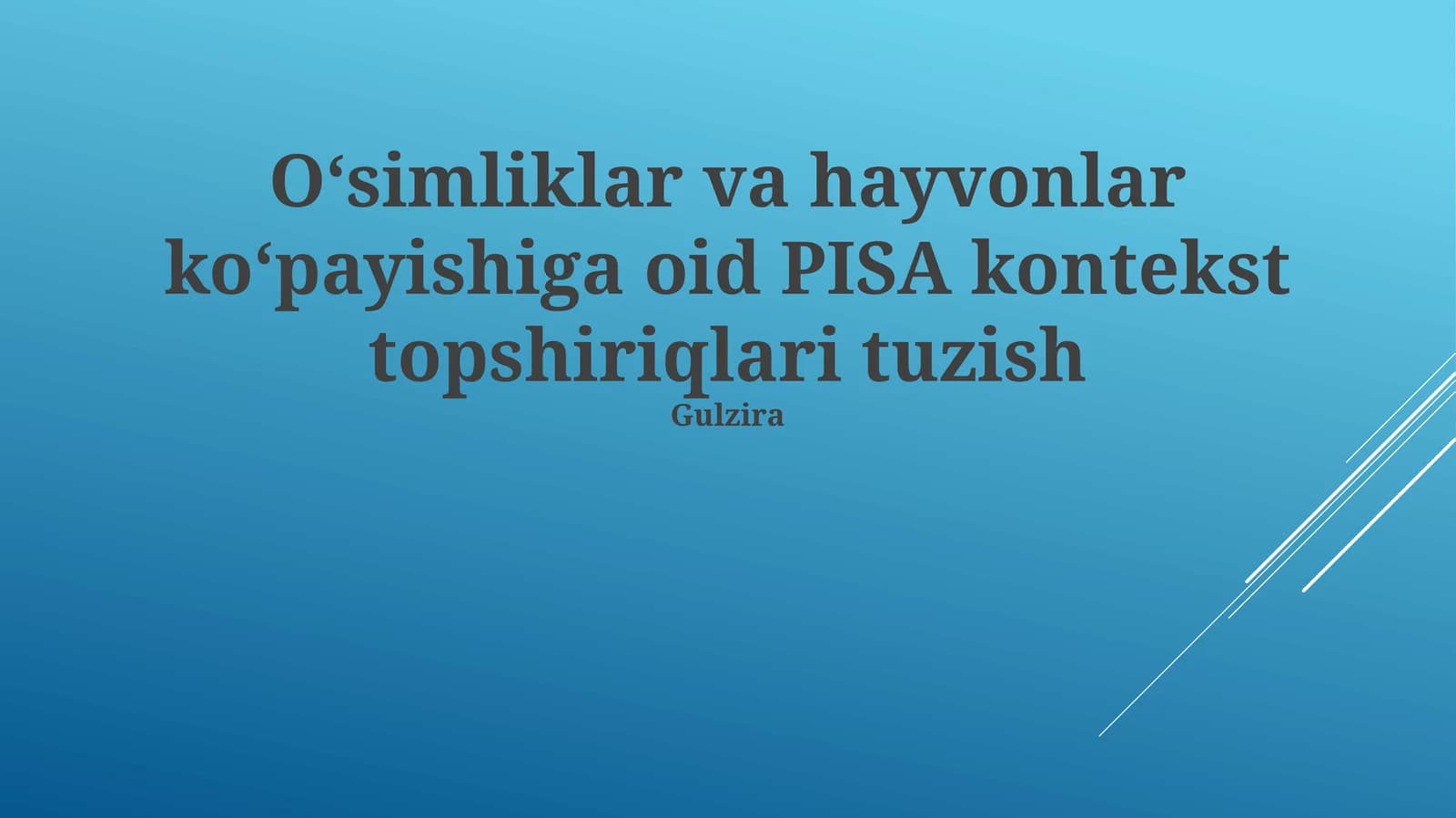 O‘simliklar va hayvonlar ko‘payishiga oid PISA kontekst topshiriqlari tuzish