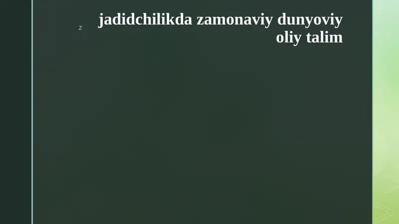 jadidchilikda zamonaviy dunyoviy oliy talim