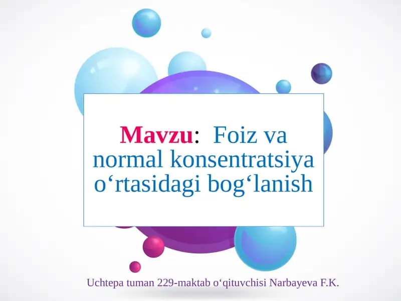 Foiz va normal konsentratsiya oʻrtasidagi bogʻlanish