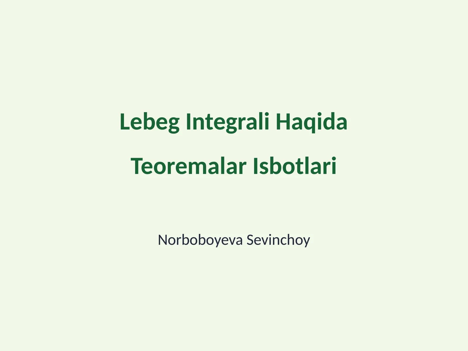 Lebeg Integrali Haqida Teoremalar Isbotlari