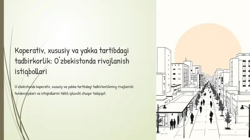 Koperativ, xususiy va yakka tartibdagi tadbirkorlik: O'zbekistonda rivojlanish istiqbollari