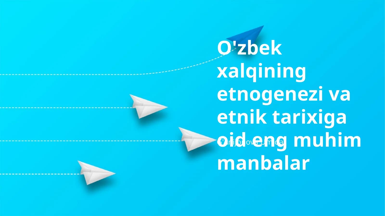 O'zbek xalqining etnogenezi va etnik tarixiga oid eng muhim manbalar