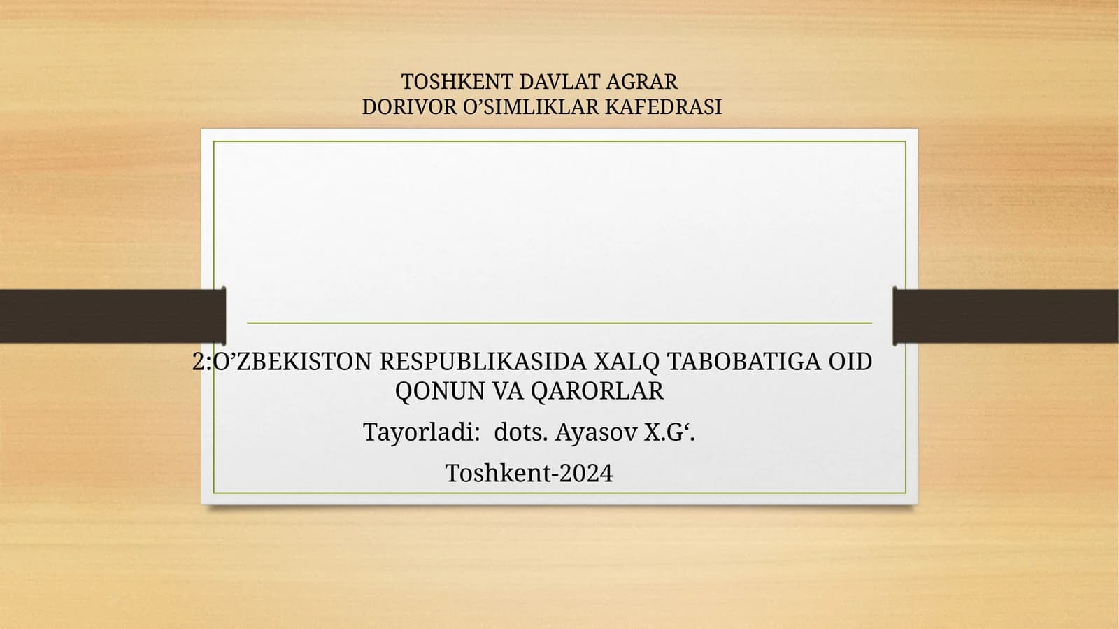 O'ZBEKISTON RESPUBLIKASIDA XALQ TABOBATIGA OID QONUN VA QARORLAR