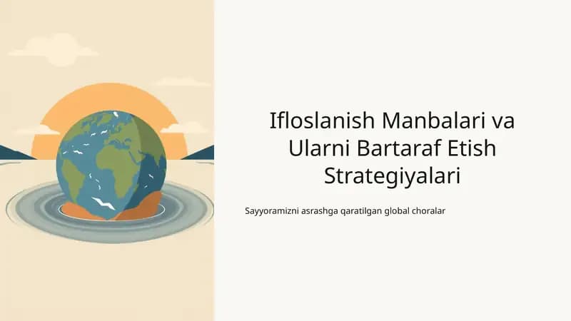 Ifloslanish Manbalari va Ularni Bartaraf Etish Strategiyalari