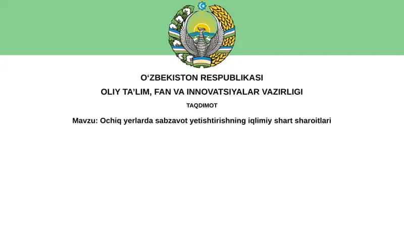 Ochiq yerlarda sabzavot yetishtirishning iqlimiy shartlari