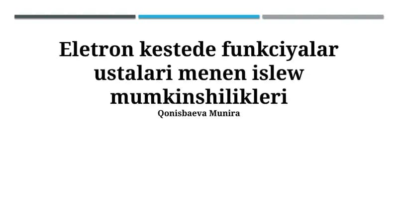 Eletron kestede funkciyalar ustalari menen islew mumkinshilikleri