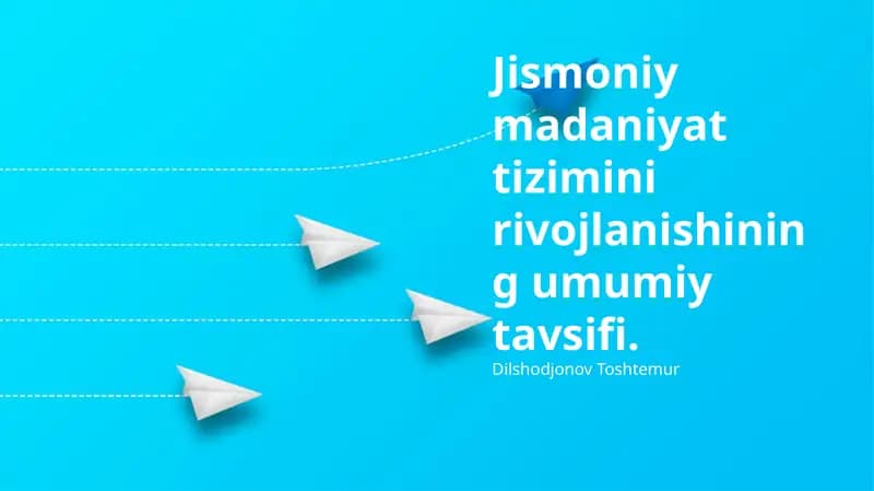 Jismoniy tarbiya tizimini rivojlanishi
