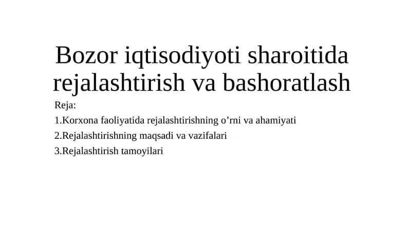 Bozori iqtisodiyoti sharoitida rejalashtirish va boshqarish