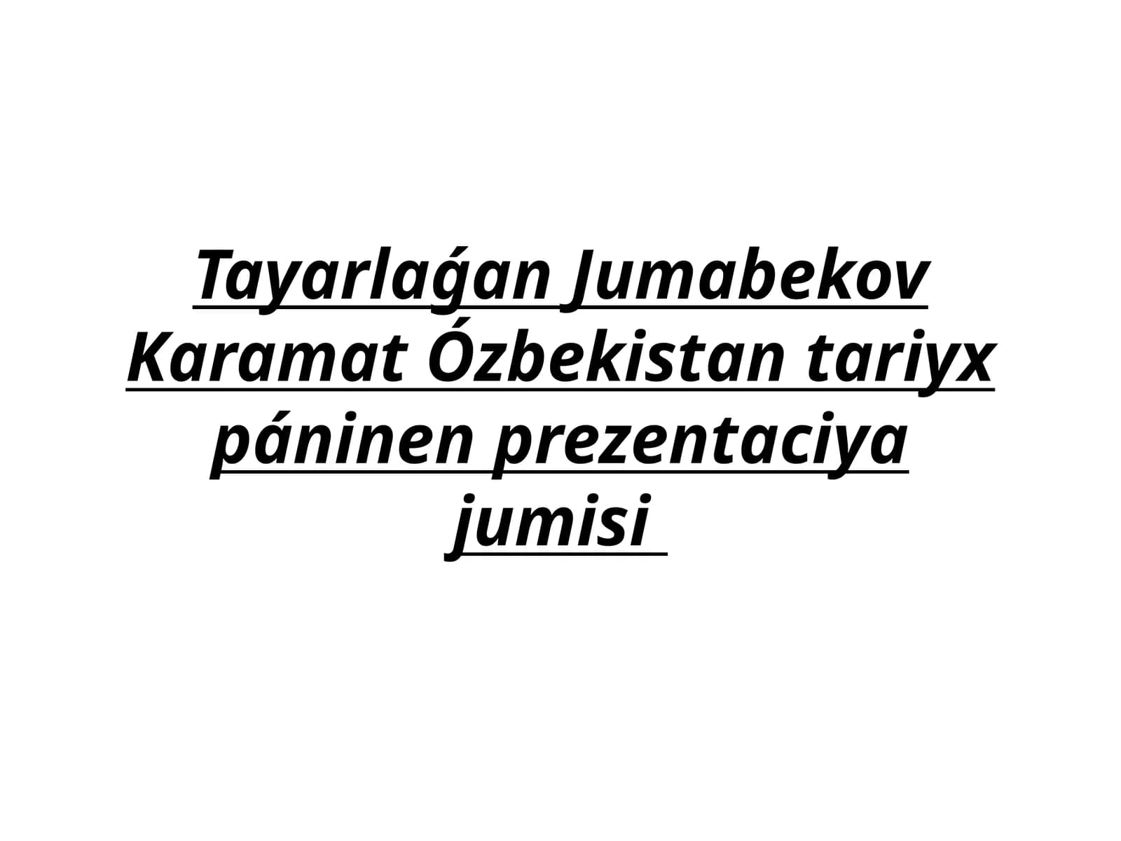 Ózbekistantariyxpáninenprezentaciyajumisi