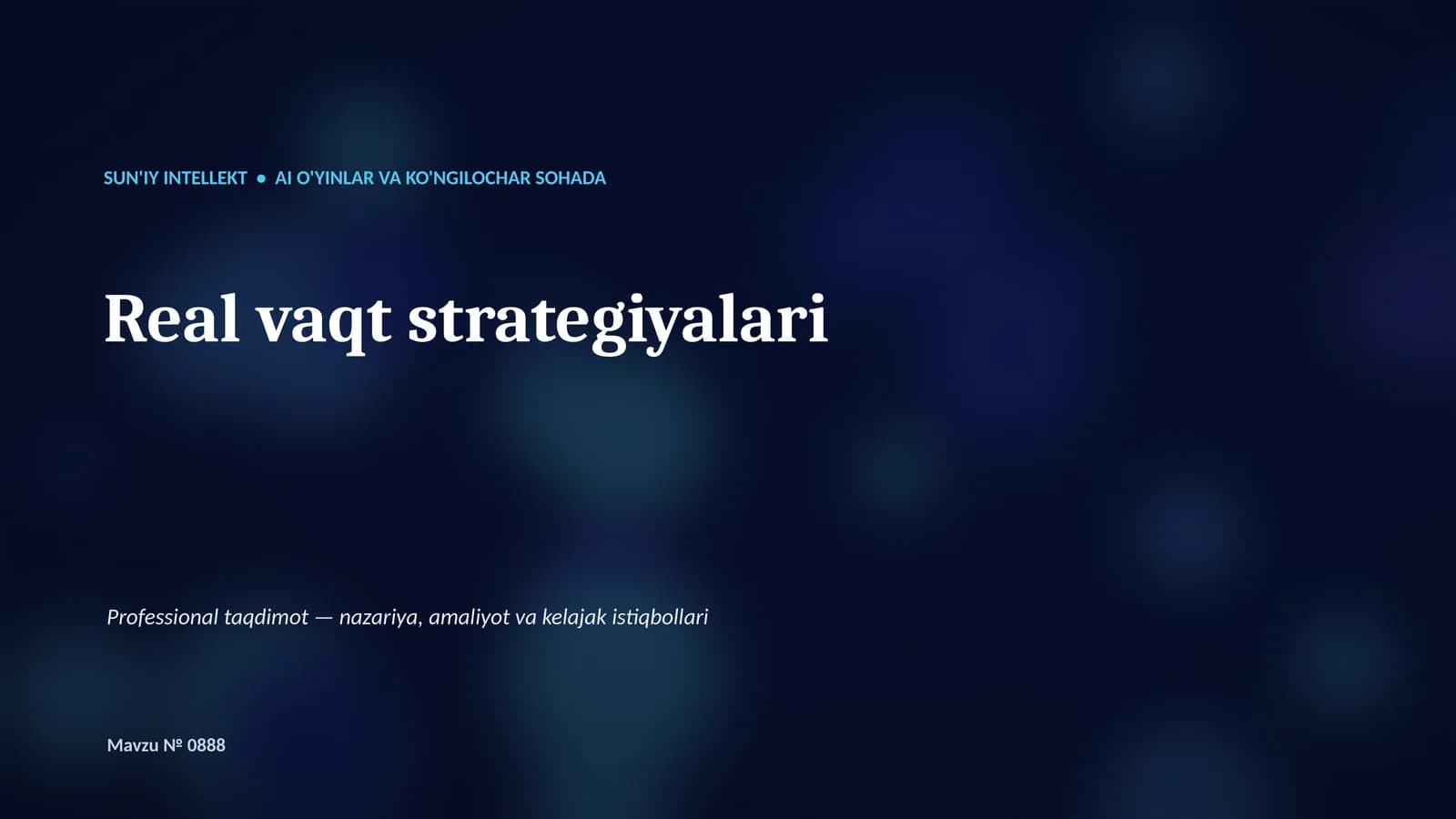 SUN'IY INTELLEKT • AI O'YINLAR VA KO'NGILOCHAR SOHADA