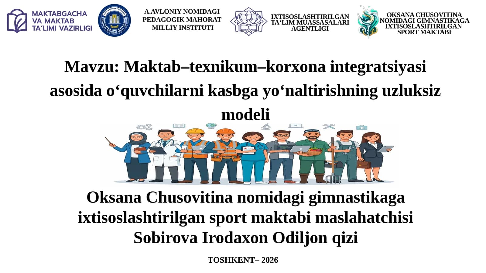 Maktab–texnikum–korxona integratsiyasi asosida o‘quvchilarni kasbga yo‘naltirishning uzluksiz modeli