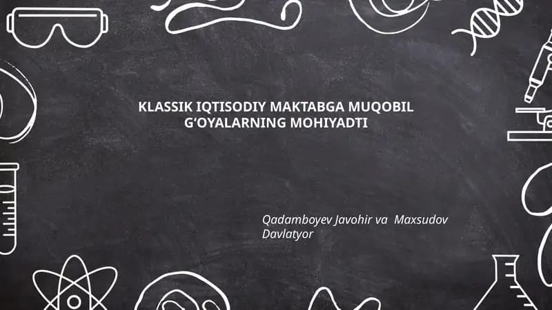 Klassik Iqtisodiy Maktabga Muqobil G‘oyalarning Mohiyadti