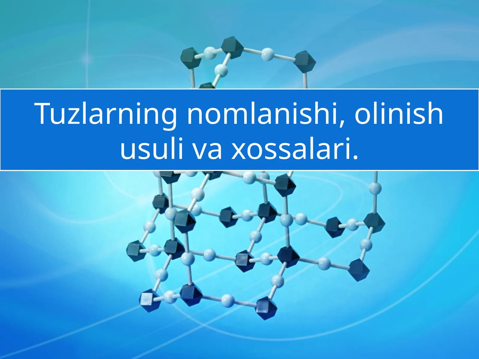 Tuzlarning nomlanishi, olinish usuli va xossalari