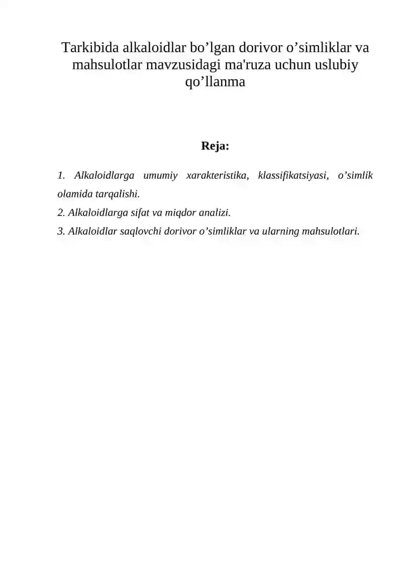 Alkaloidlar bo’lgan dorivor o’simliklar va mahsulotlar