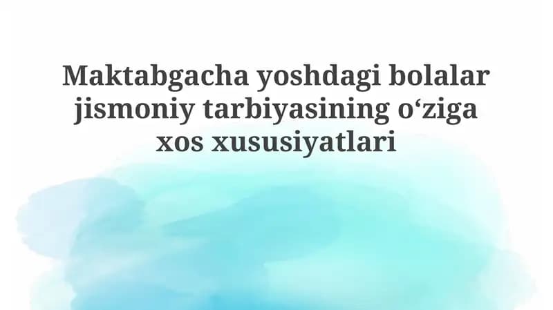 Maktabgacha yoshdagi bolalar jismoniy tarbiyasi