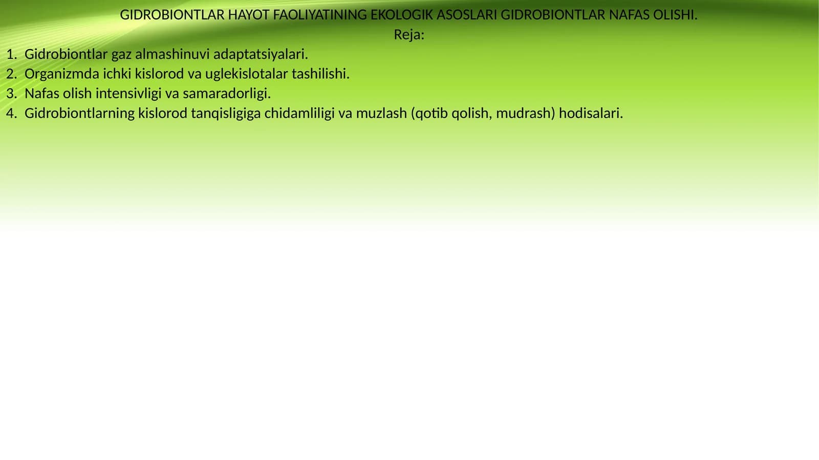 GIDROBIONTLAR HAYOT FAOLIYATINING EKOLOGIK ASOSLARI GIDROBIONTLAR NAFAS OLISHI