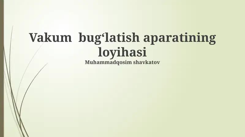 Vakum Bug'latish Apparati Loyihasi
