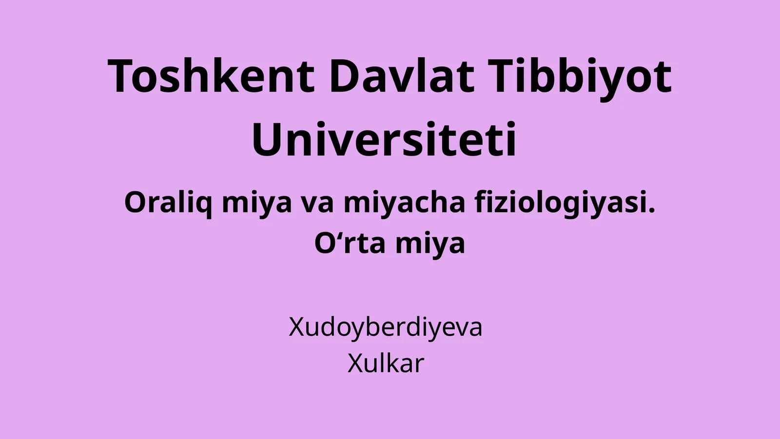 Oraliq miya va miyacha fiziologiyasi. Oʻrta miya
