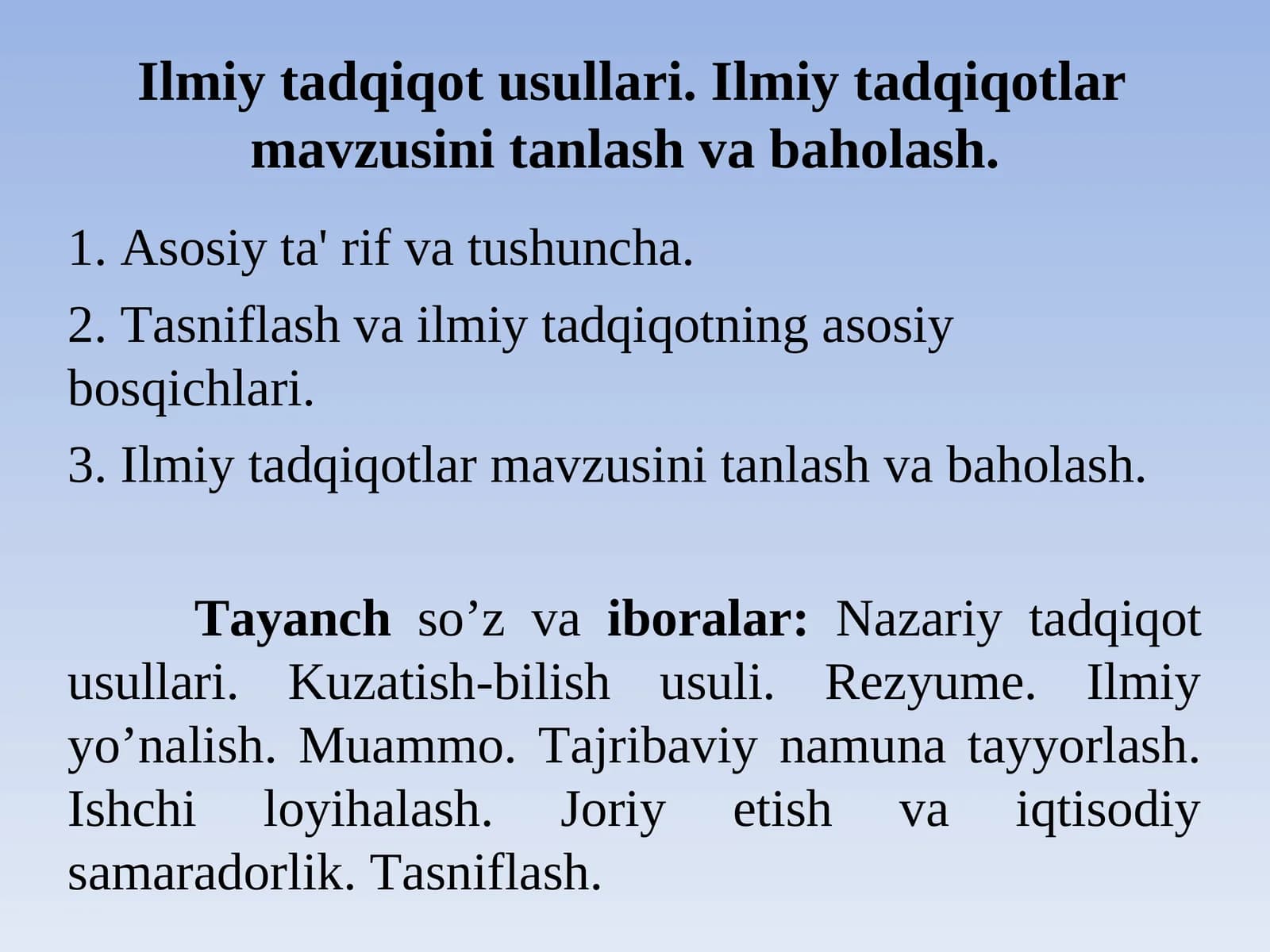 Ilmiy tadqiqot usullari. Ilmiy tadqiqotlar mavzusini tanlash va baholash.