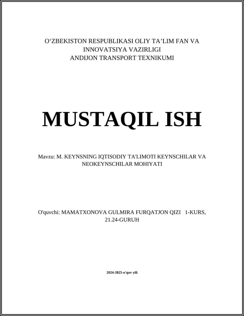 M. KEYNSNING IQTISODIY TA'LIMOTI KEYNSCHILAR VA NEOKEYNSCHILAR MOHIYATI