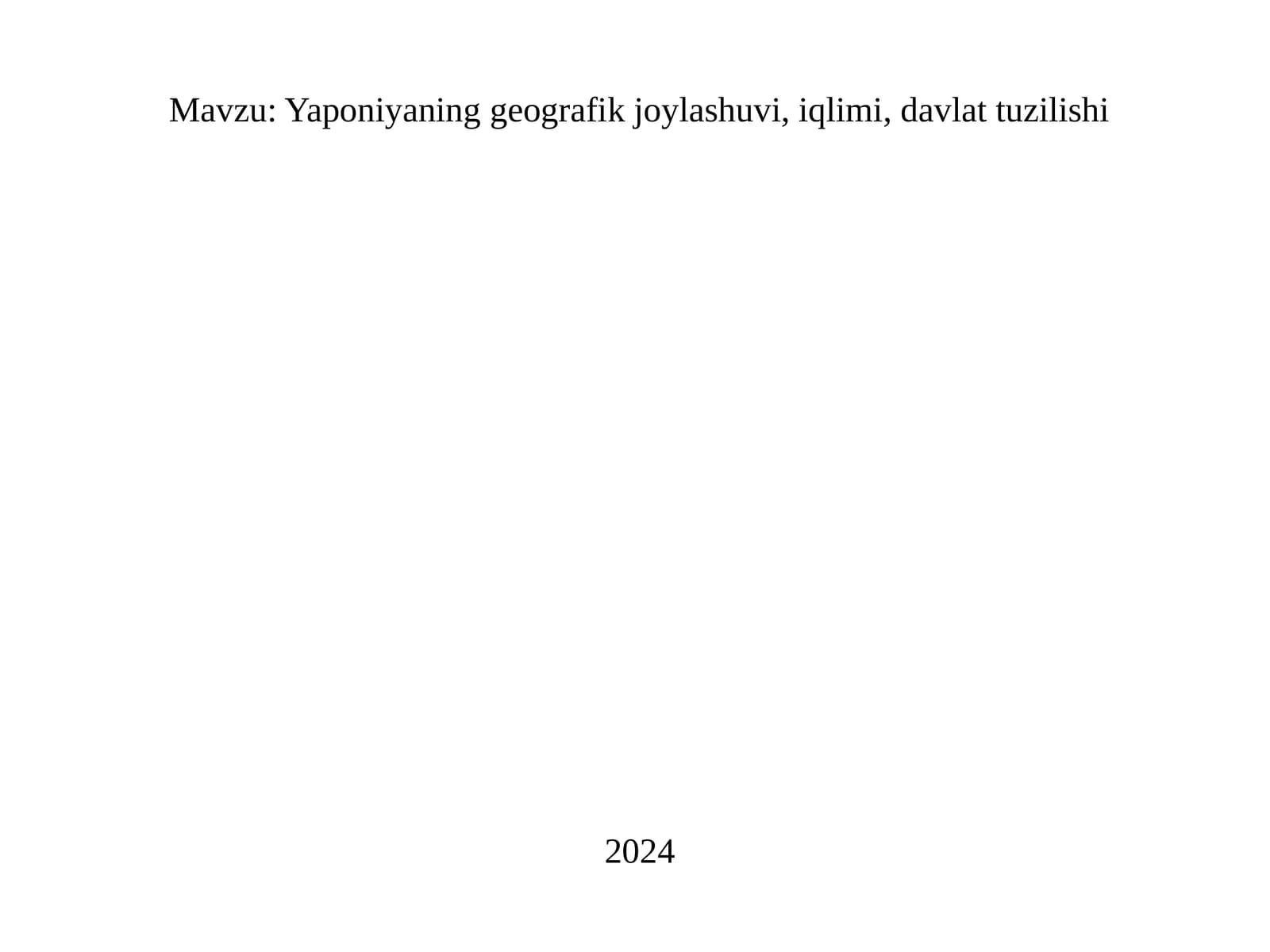 Yaponiyaning geografik joylashuvi, iqlimi, davlat tuzilishi
