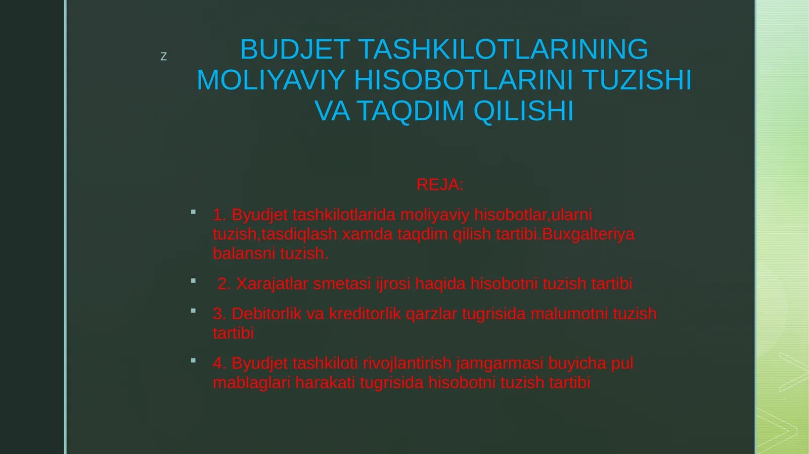 BUDJET TASHKILOTLARINING MOLIYAVIY HISOBOTLARINI TUZISHI VA TAQDIM QILISHI