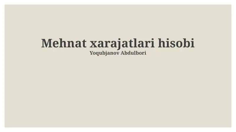 Mehnat xarajatlari hisobi