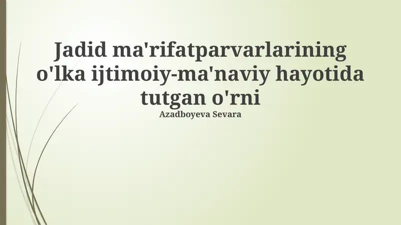 Jadid ma'rifatparvarlarining o'lka ijtimoiy-ma'naviy hayotida tutgan o'rni